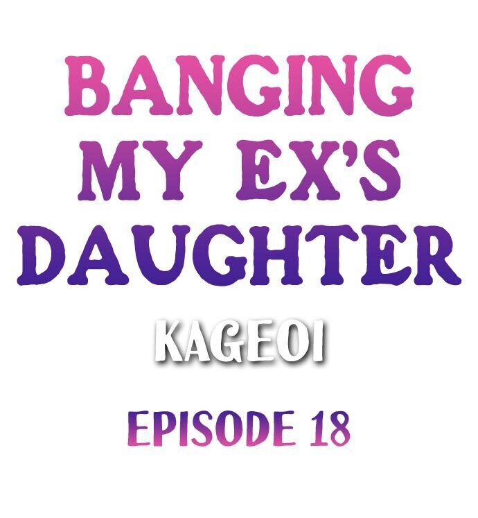 Banging My Ex's Daughter Chapter 18 - Page 1