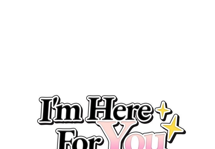 I’m Here for You Chapter 11 - Page 1